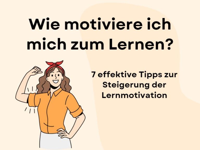 7 Effektive Tipps : Wie Motiviere Ich Mich Zum Lernen?