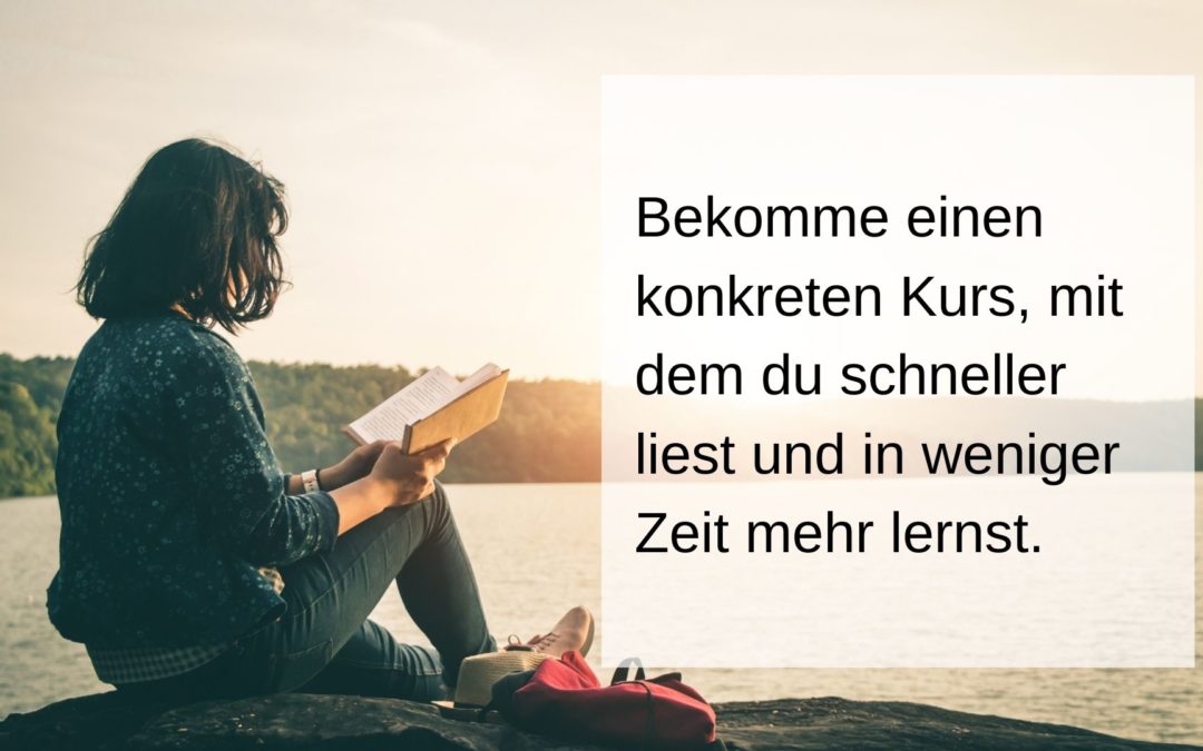 Ein Kurs zum schnelleren Lesen, damit du weniger Zeit zum Lernen brauchst